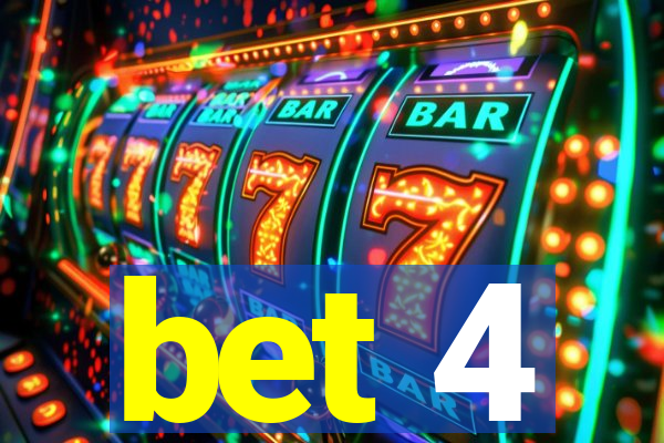 bet 4